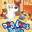 BBC出品动画片《狗狗爱读书》Dog Loves Books中文版 全52集 旨在培养孩子阅读习惯的学龄前动画 MP4/1080P超清 百度网盘下载